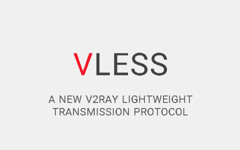 什么是Vless，Vless 与 V2Ray 有何区别